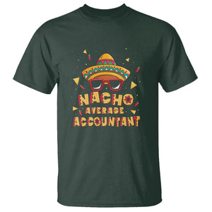 Funny Mexican Nacho Average Accountant T Shirt TS09 Dark Forest Green Printyourwear