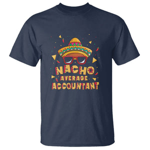 Funny Mexican Nacho Average Accountant T Shirt TS09 Navy Printyourwear