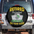 Retired Accountant Spare Tire Cover No I Won't Do Your Taxes Funny Retirement TS09 No hole Black Print Your Wear
