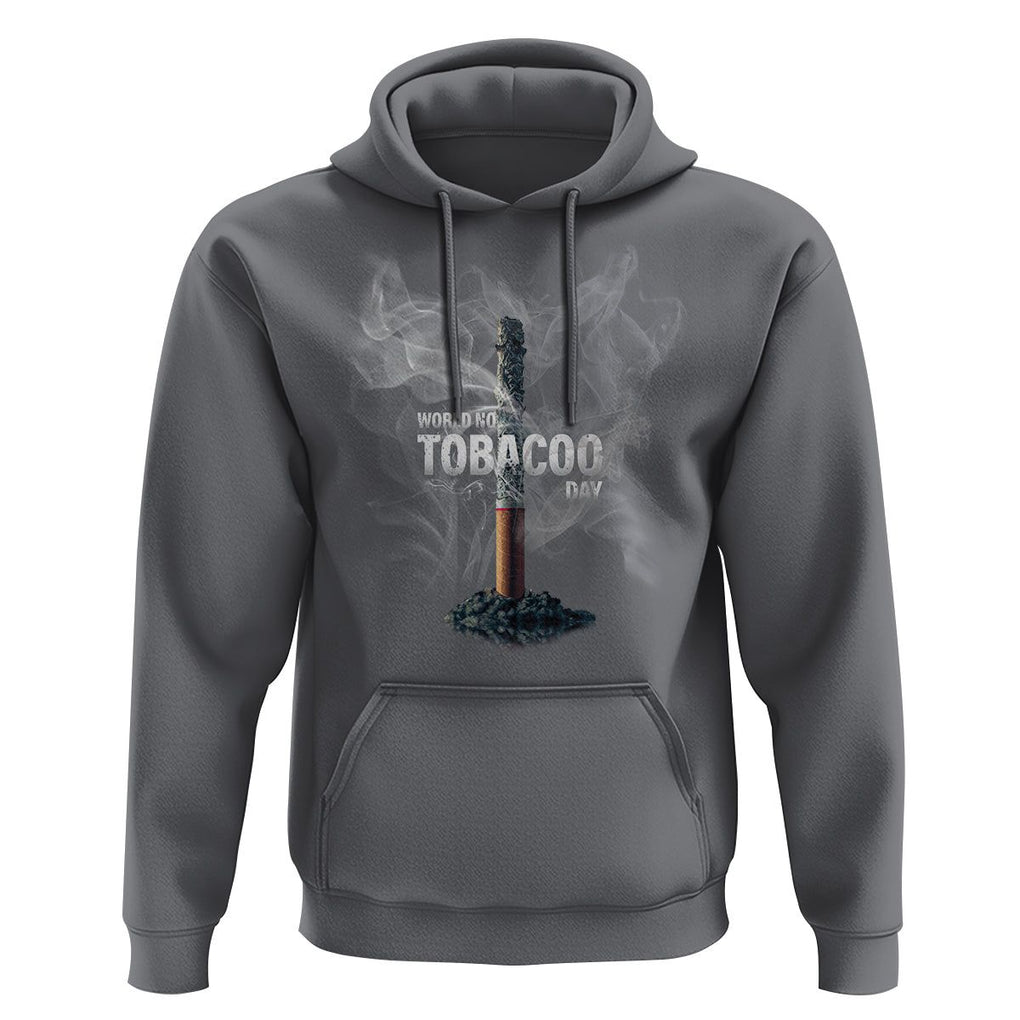 World No Tobacco Day Anti Smoking Hoodie TS09 Charcoal Print Your Wear