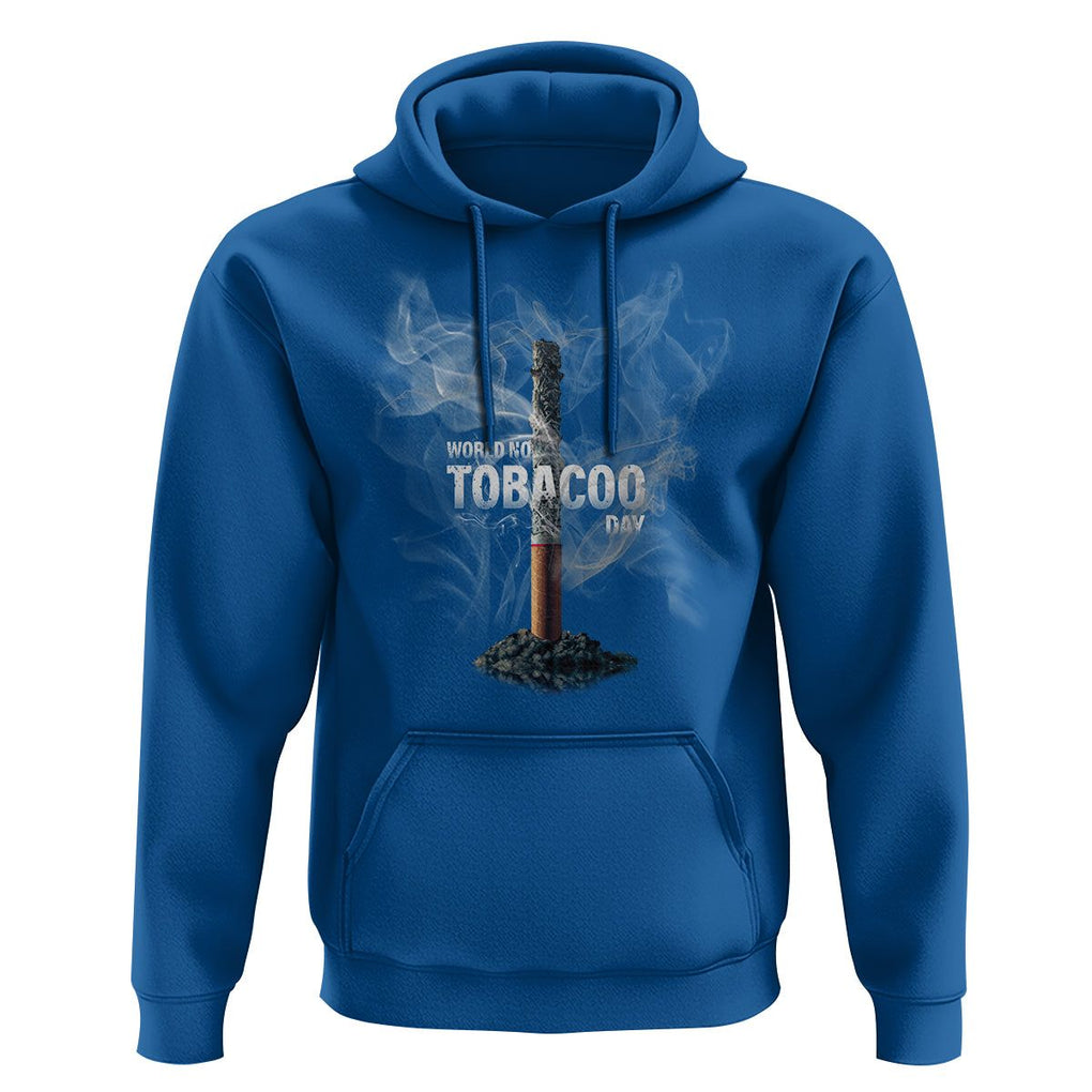 World No Tobacco Day Anti Smoking Hoodie TS09 Royal Blue Print Your Wear