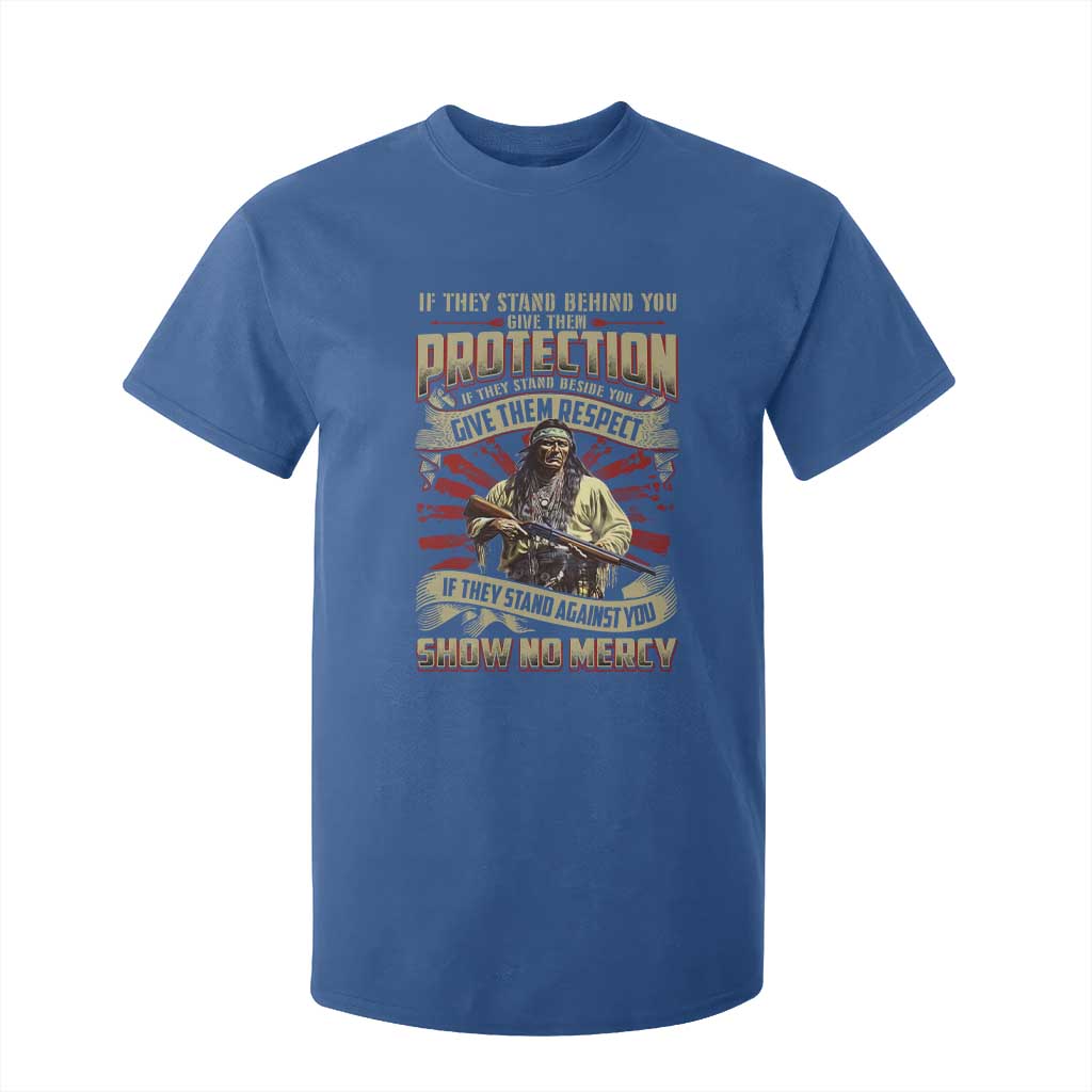 Native American Warrior T Shirt For Kid If They Stand Against You Show No Mercy TS09 Royal Blue Print Your Wear