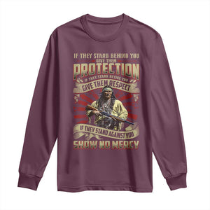 Native American Warrior Long Sleeve Shirt If They Stand Against You Show No Mercy TS09 Maroon Print Your Wear