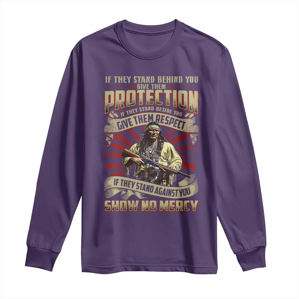 Native American Warrior Long Sleeve Shirt If They Stand Against You Show No Mercy TS09 Purple Print Your Wear
