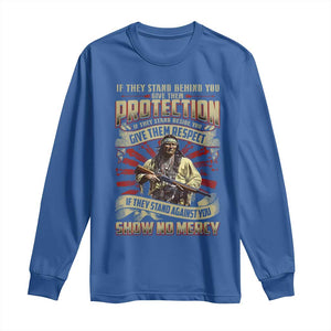 Native American Warrior Long Sleeve Shirt If They Stand Against You Show No Mercy TS09 Royal Blue Print Your Wear