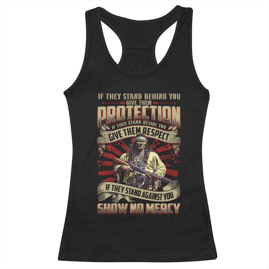 Native American Warrior Racerback Tank Top If They Stand Against You Show No Mercy TS09 Black Print Your Wear
