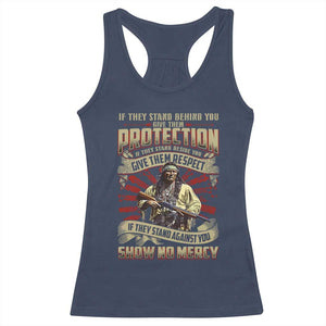 Native American Warrior Racerback Tank Top If They Stand Against You Show No Mercy TS09 Navy Print Your Wear