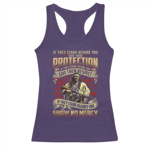 Native American Warrior Racerback Tank Top If They Stand Against You Show No Mercy TS09 Purple Print Your Wear