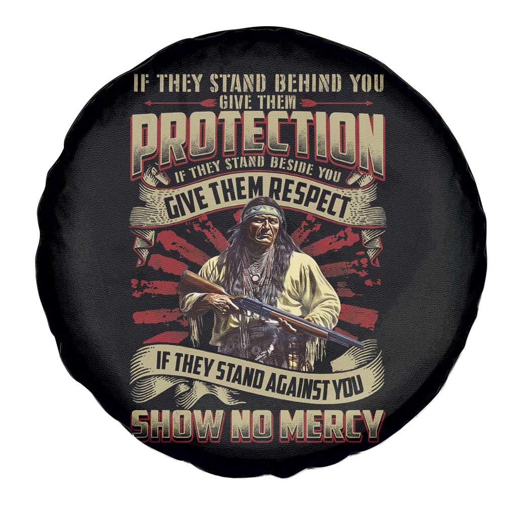 Native American Warrior Spare Tire Cover If They Stand Against You Show No Mercy TS09 Print Your Wear