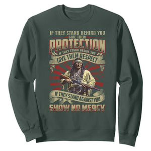 Native American Warrior Sweatshirt If They Stand Against You Show No Mercy TS09 Dark Forest Green Print Your Wear