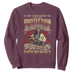 Native American Warrior Sweatshirt If They Stand Against You Show No Mercy TS09 Maroon Print Your Wear