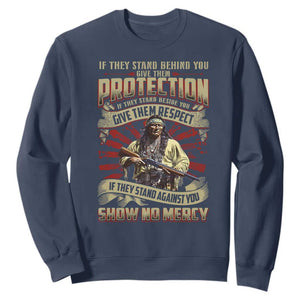 Native American Warrior Sweatshirt If They Stand Against You Show No Mercy TS09 Navy Print Your Wear