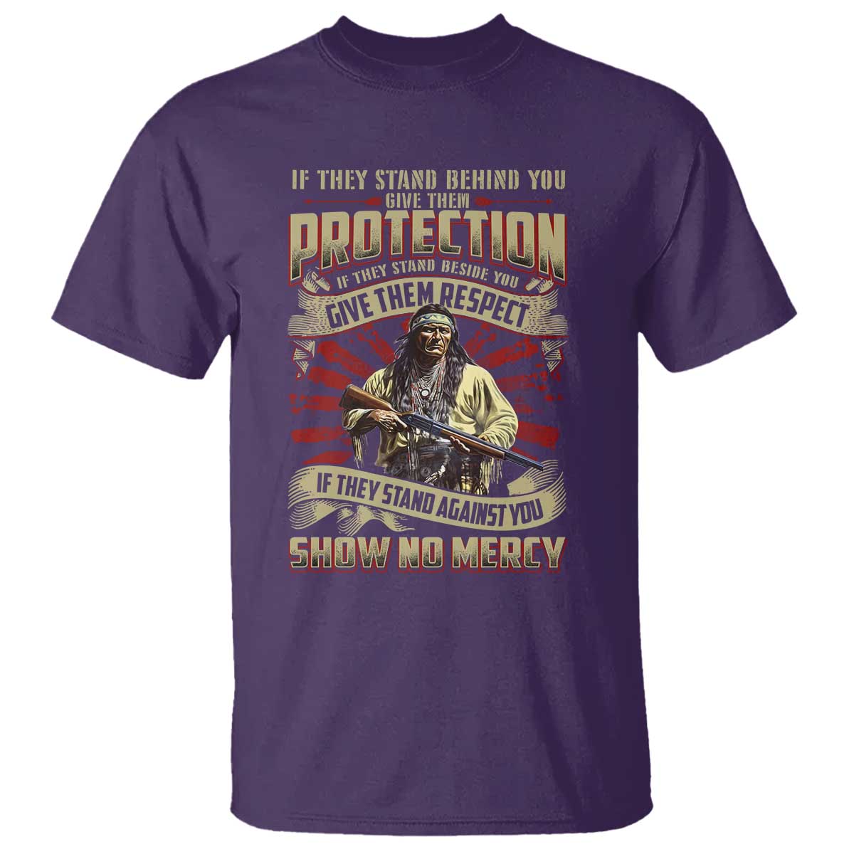 Native American Warrior T Shirt If They Stand Against You Show No Mercy TS09 Purple Print Your Wear