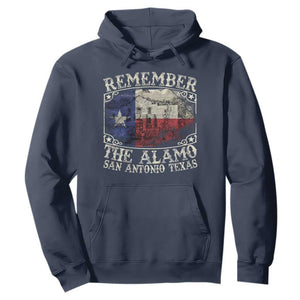 Texas Remember The Alamo Hoodie San Antonio Alamo War Texan Flag History Lover TS09 Navy Print Your Wear