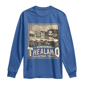 Texas Remember The Alamo Long Sleeve Shirt San Antonio Alamo War History Lover TS09 Royal Blue Print Your Wear