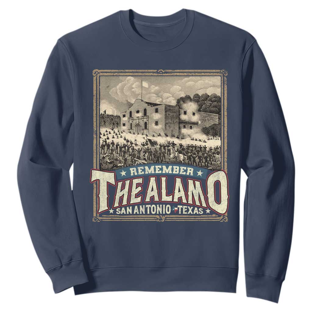 Texas Remember The Alamo Sweatshirt San Antonio Alamo War History Lover TS09 Navy Print Your Wear