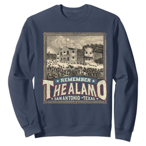 Texas Remember The Alamo Sweatshirt San Antonio Alamo War History Lover TS09 Navy Print Your Wear
