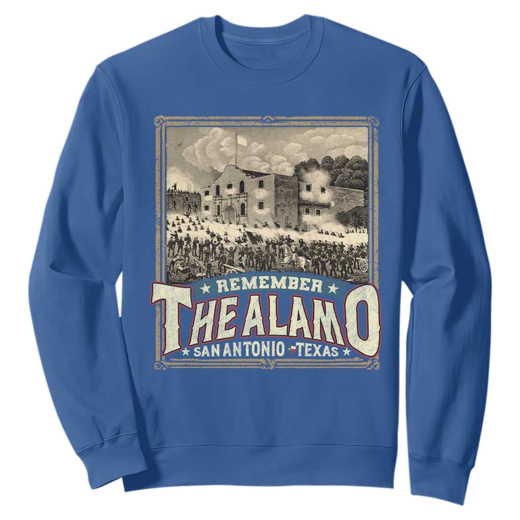 Texas Remember The Alamo Sweatshirt San Antonio Alamo War History Lover TS09 Royal Blue Print Your Wear