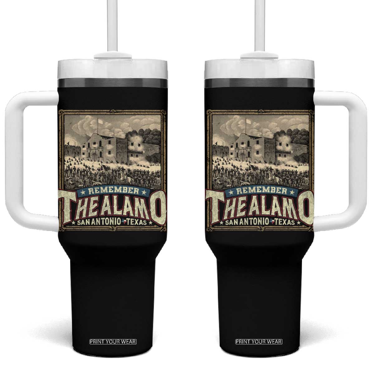 Texas Remember The Alamo Tumbler With Handle San Antonio Alamo War History Lover TS09 One Size: 40 oz Black Print Your Wear