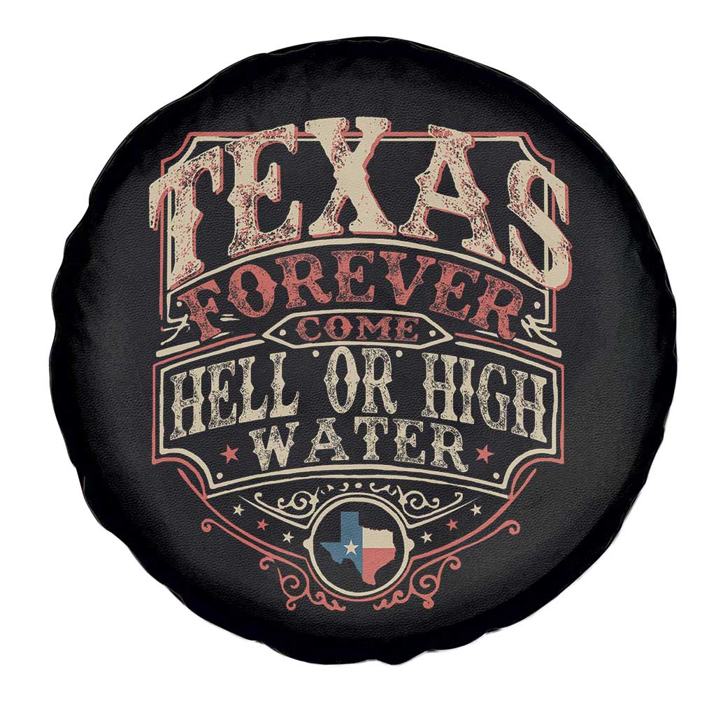 Texas Pride Spare Tire Cover Forever Come Hell Or High Water Patriotic Texas TS09 Print Your Wear