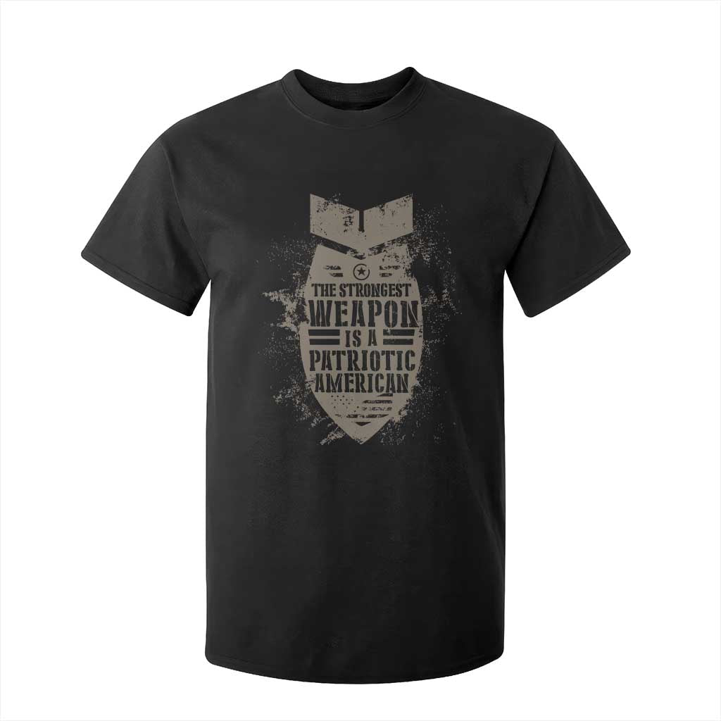 The Strongest Weapon Is A Patriotic T Shirt For Kid TS09 Black Print Your Wear