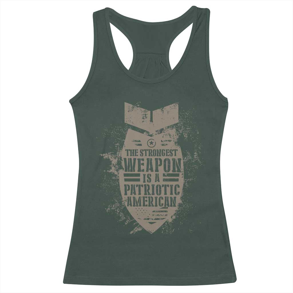 The Strongest Weapon Is A Patriotic Racerback Tank Top TS09 Dark Forest Green Print Your Wear
