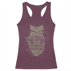 The Strongest Weapon Is A Patriotic Racerback Tank Top TS09 Maroon Print Your Wear