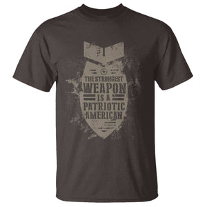 The Strongest Weapon Is A Patriotic T Shirt TS09 Dark Chocolate Print Your Wear