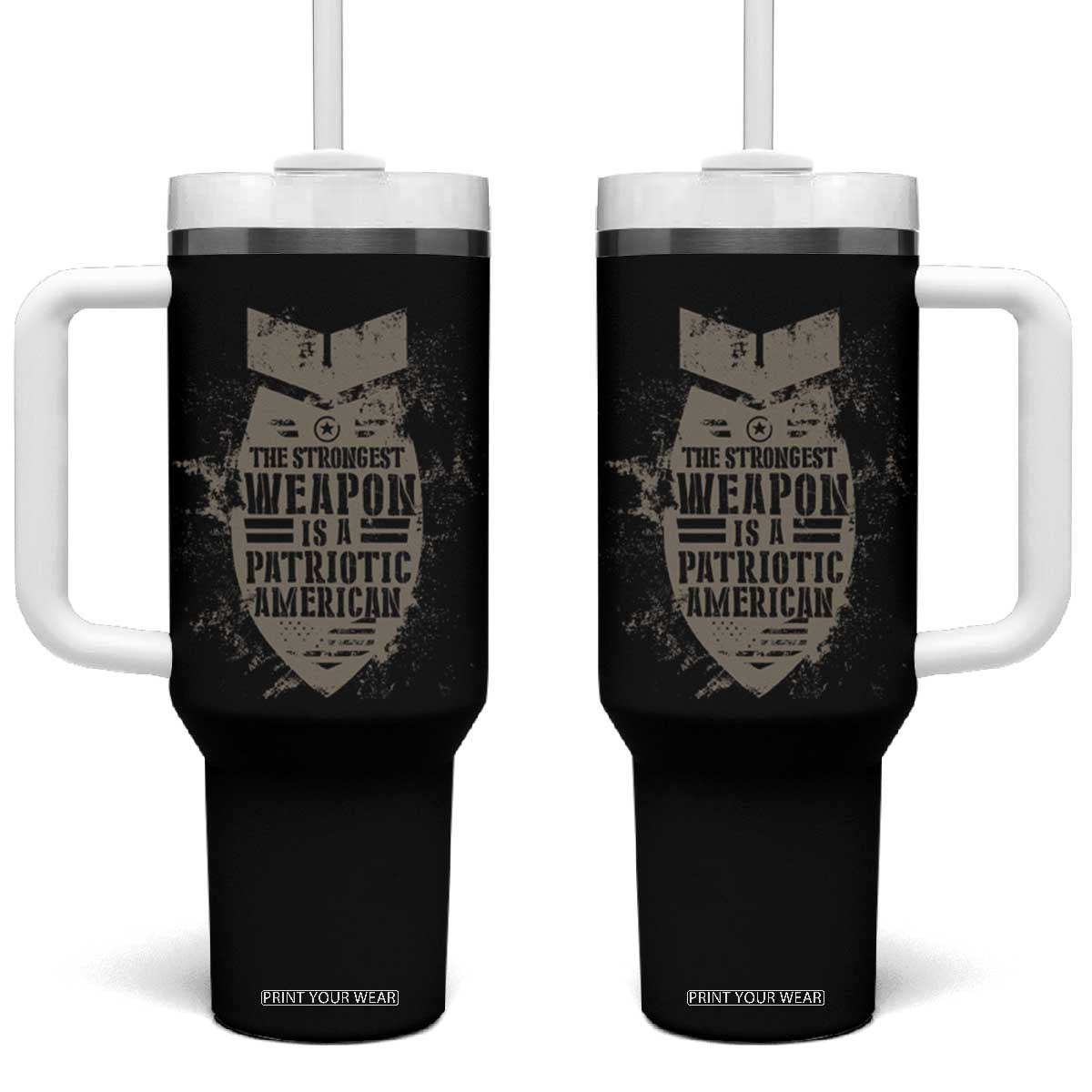 The Strongest Weapon Is A Patriotic Tumbler With Handle TS09 One Size: 40 oz Black Print Your Wear