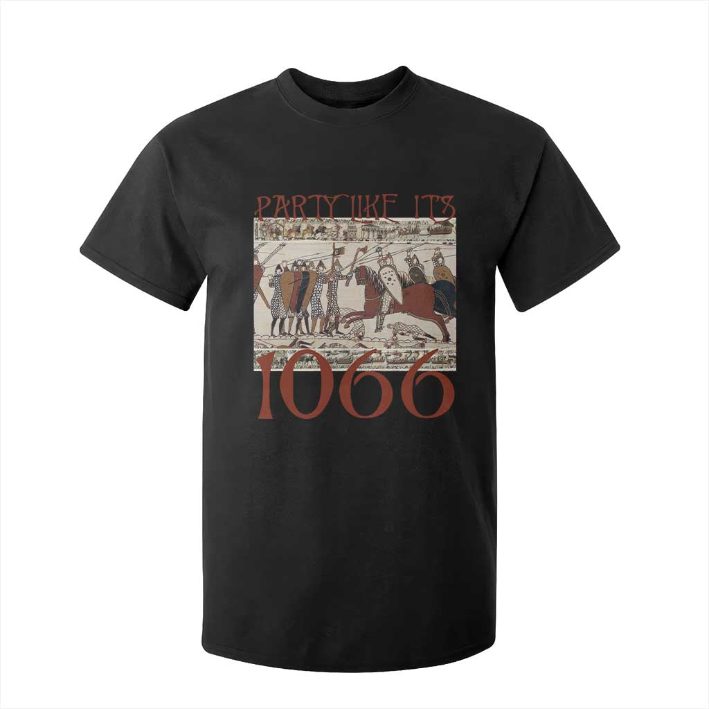 Medieval Bayeux Tapestry Hastings 1066 T Shirt For Kid Funny Party Like It's 1066 History Lover TS09 Black Print Your Wear