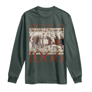 Medieval Bayeux Tapestry Hastings 1066 Long Sleeve Shirt Funny Party Like It's 1066 History Lover TS09 Dark Forest Green Print Your Wear
