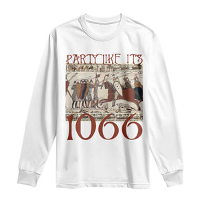 Medieval Bayeux Tapestry Hastings 1066 Long Sleeve Shirt Funny Party Like It's 1066 History Lover TS09 White Print Your Wear