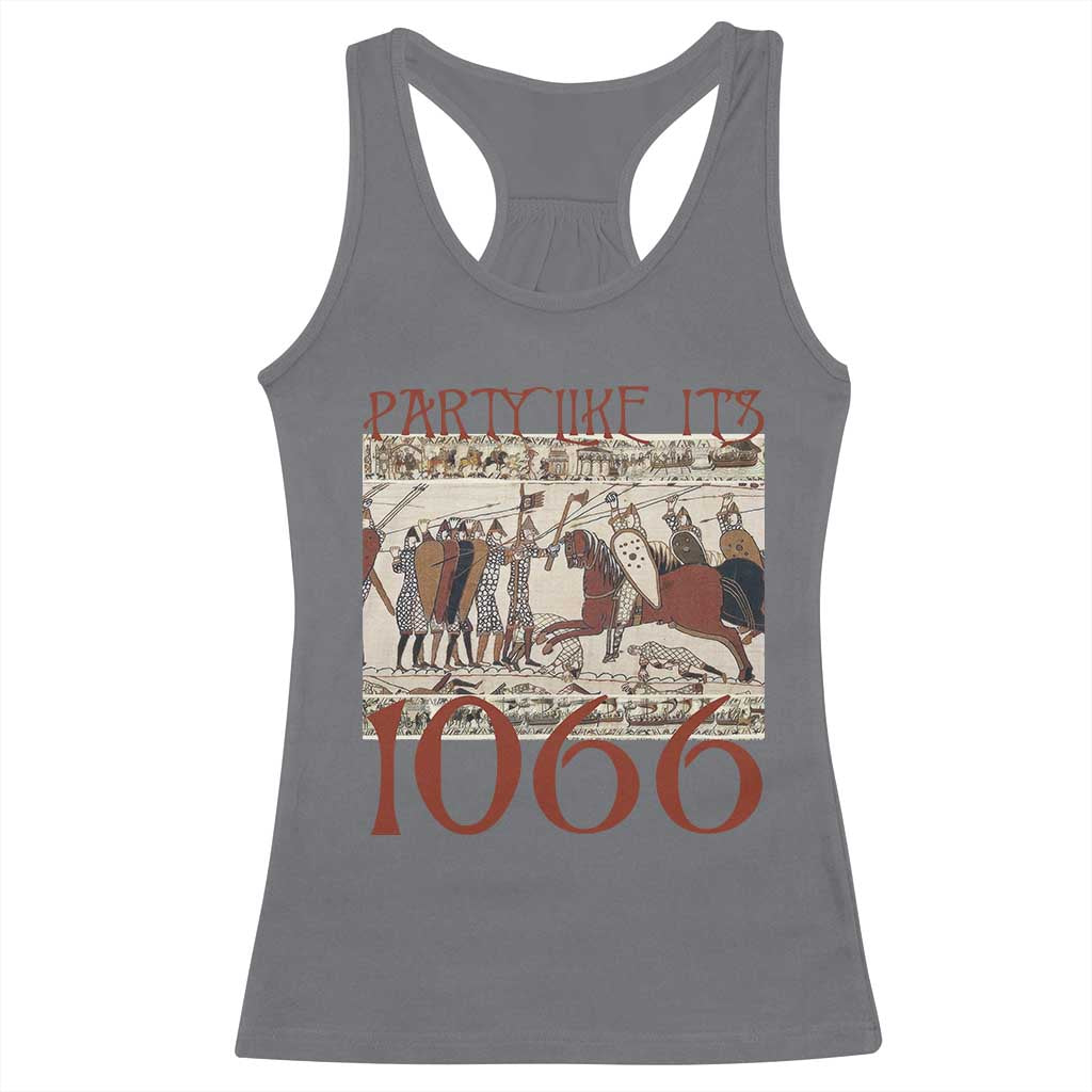 Medieval Bayeux Tapestry Hastings 1066 Racerback Tank Top Funny Party Like It's 1066 History Lover TS09 Charcoal Print Your Wear