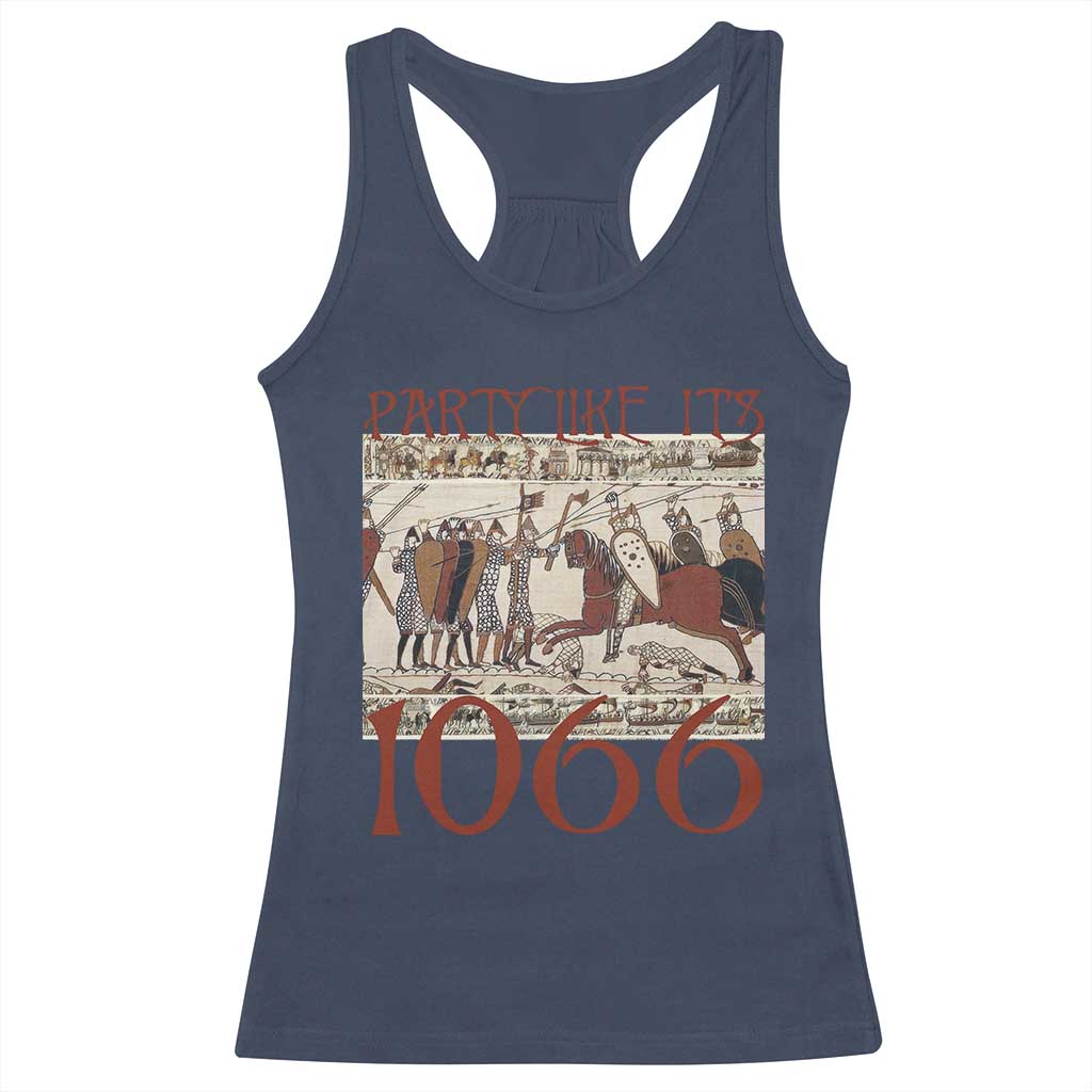 Medieval Bayeux Tapestry Hastings 1066 Racerback Tank Top Funny Party Like It's 1066 History Lover TS09 Navy Print Your Wear
