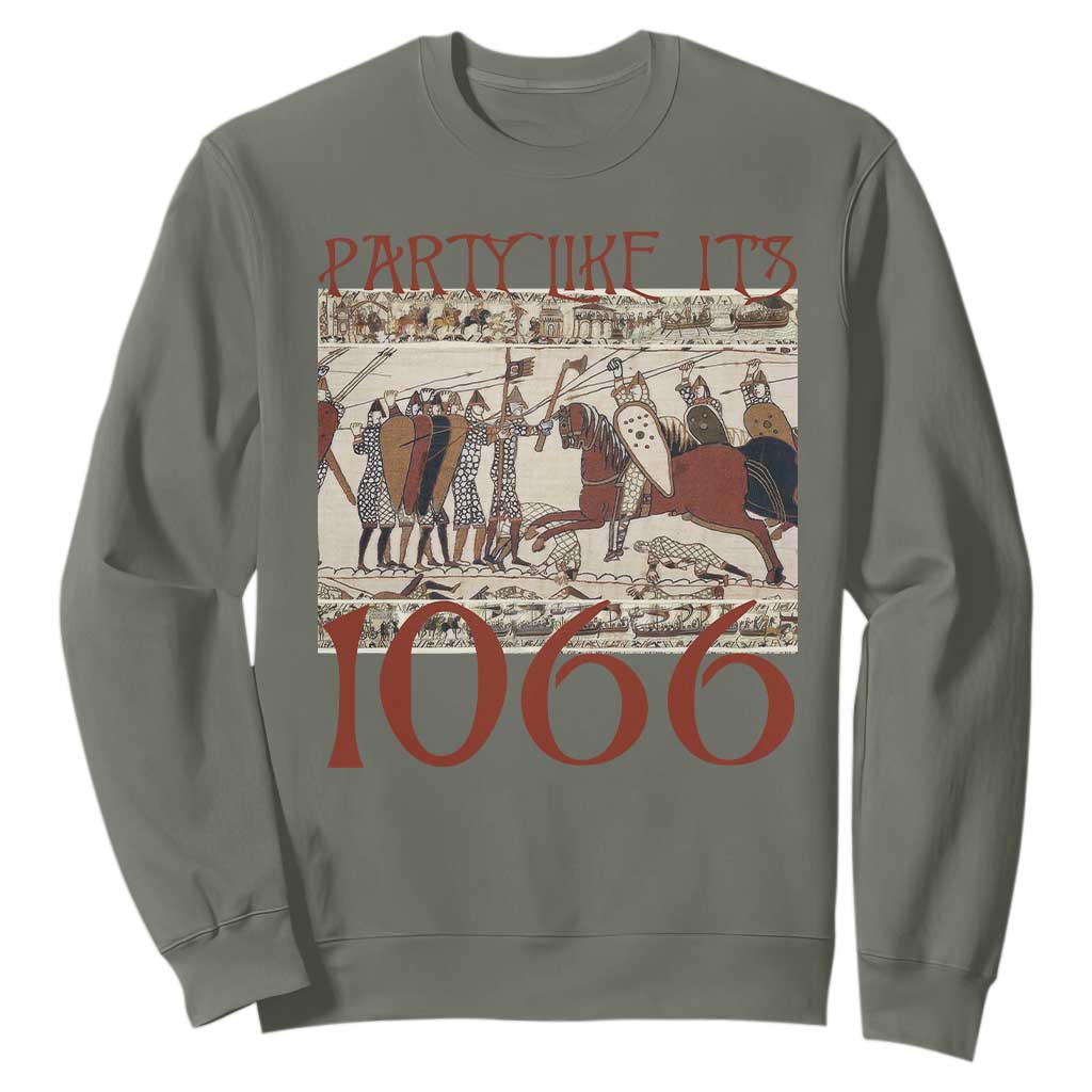 Medieval Bayeux Tapestry Hastings 1066 Sweatshirt Funny Party Like It's 1066 History Lover TS09 Military Green Print Your Wear