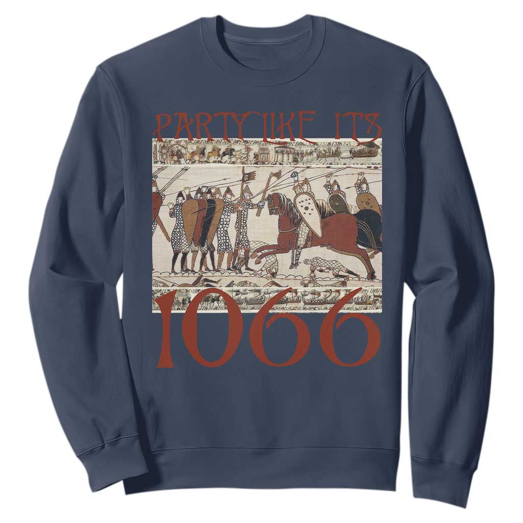 Medieval Bayeux Tapestry Hastings 1066 Sweatshirt Funny Party Like It's 1066 History Lover TS09 Navy Print Your Wear