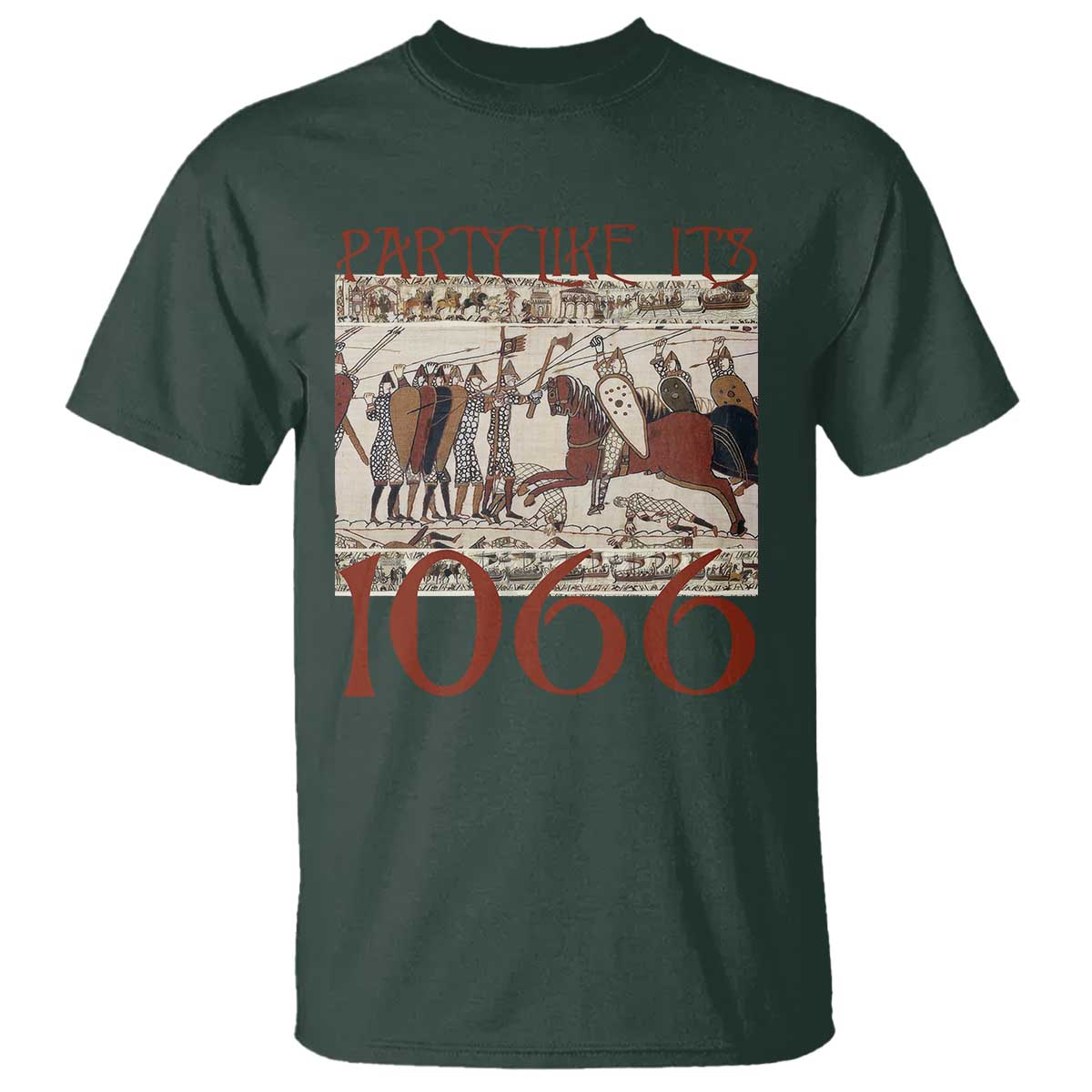 Medieval Bayeux Tapestry Hastings 1066 T Shirt Funny Party Like It's 1066 History Lover TS09 Dark Forest Green Print Your Wear
