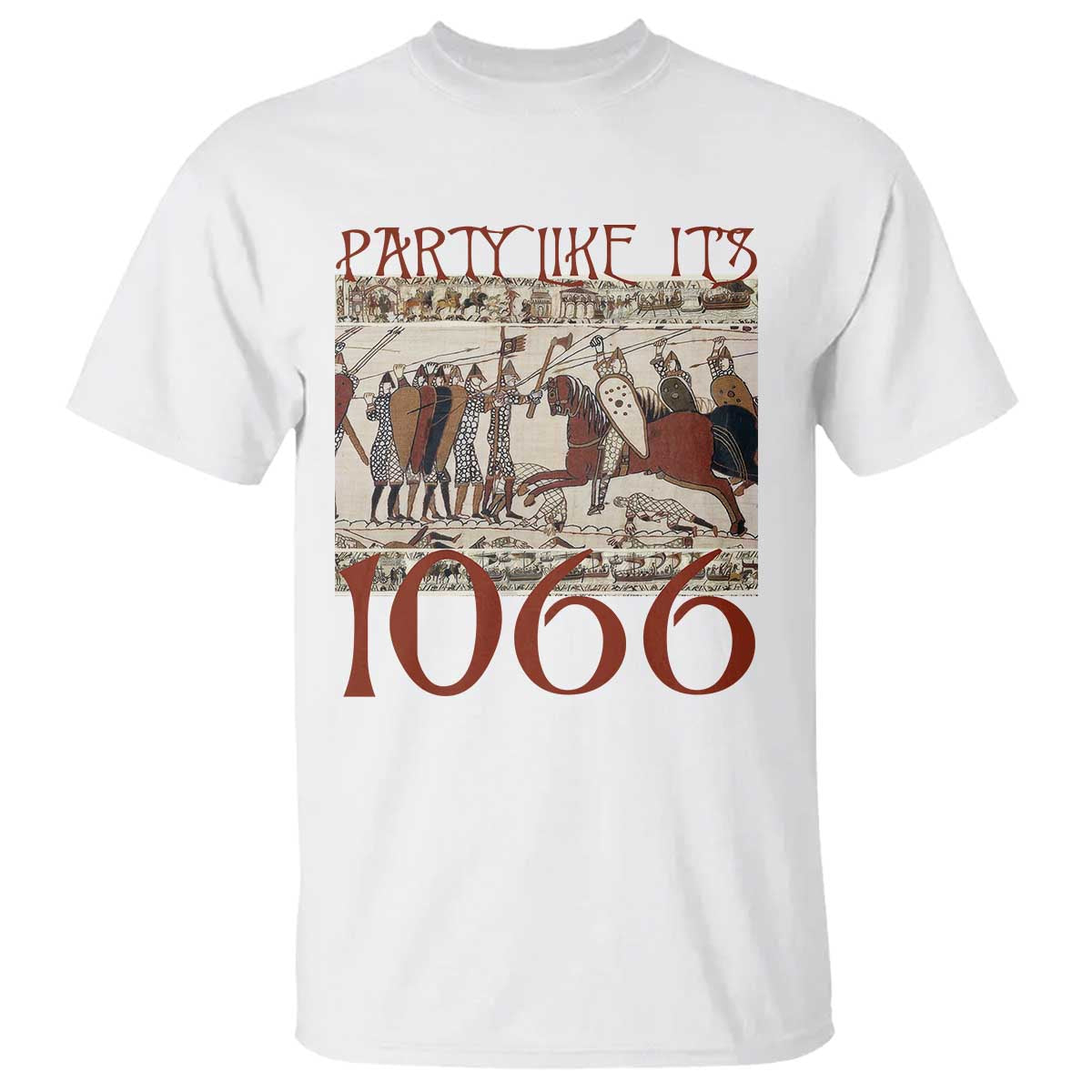 Medieval Bayeux Tapestry Hastings 1066 T Shirt Funny Party Like It's 1066 History Lover TS09 White Print Your Wear