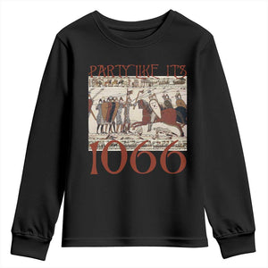 Medieval Bayeux Tapestry Hastings 1066 Youth Sweatshirt Funny Party Like It's 1066 History Lover TS09 Black Print Your Wear