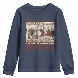 Medieval Bayeux Tapestry Hastings 1066 Youth Sweatshirt Funny Party Like It's 1066 History Lover TS09 Navy Print Your Wear