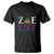 Haitian T Shirt Zoe Life Haiti Patriotic TS09 Black Printyourwear