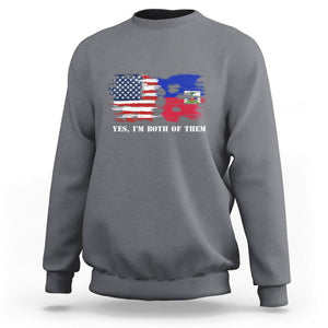 Haitian American Sweatshirt Yes I'm Both Of Them USA Haiti Flag Shirt TS09 Charcoal Print Your Wear