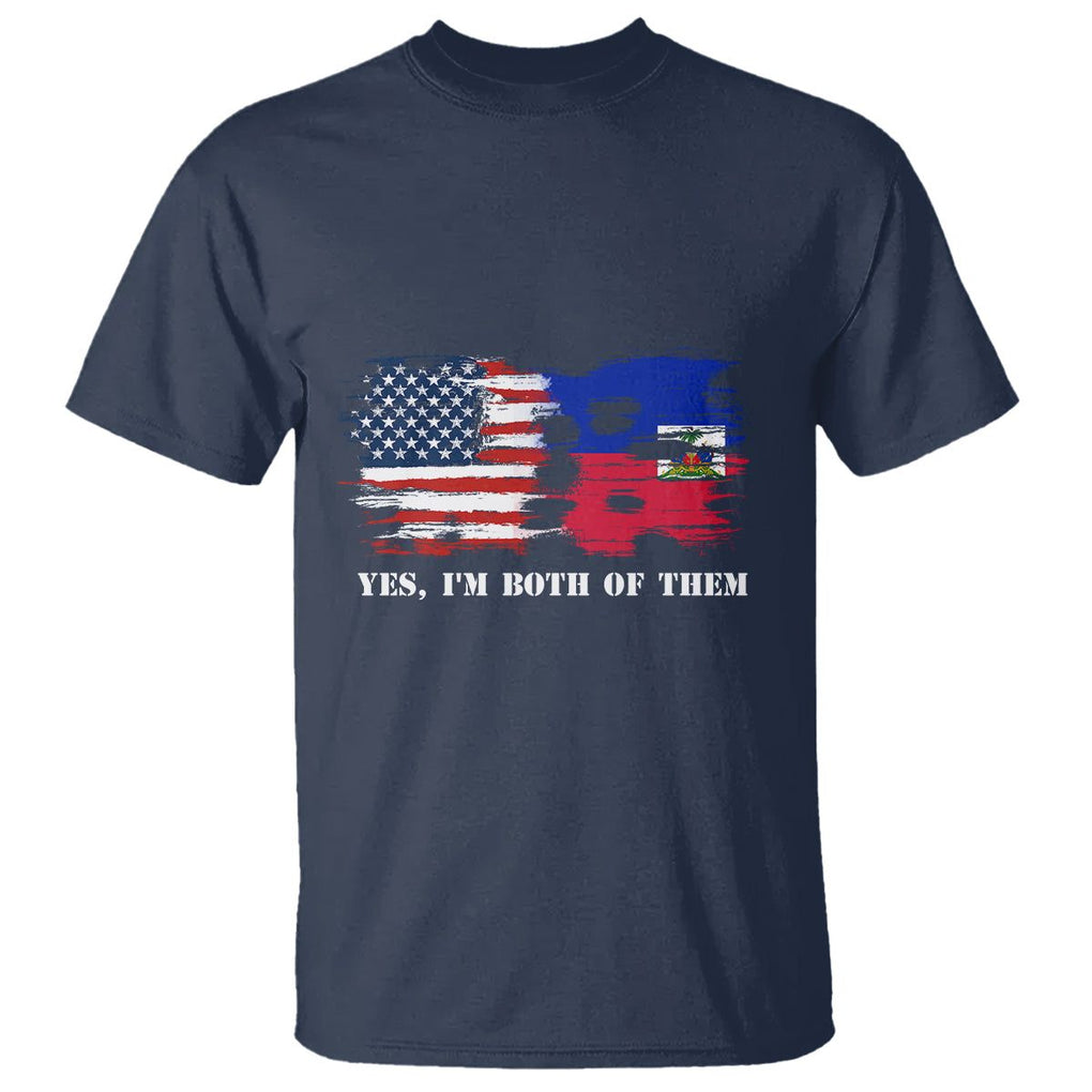 Haitian American T Shirt Yes I'm Both Of Them USA Haiti Flag Shirt TS09 Navy Print Your Wear