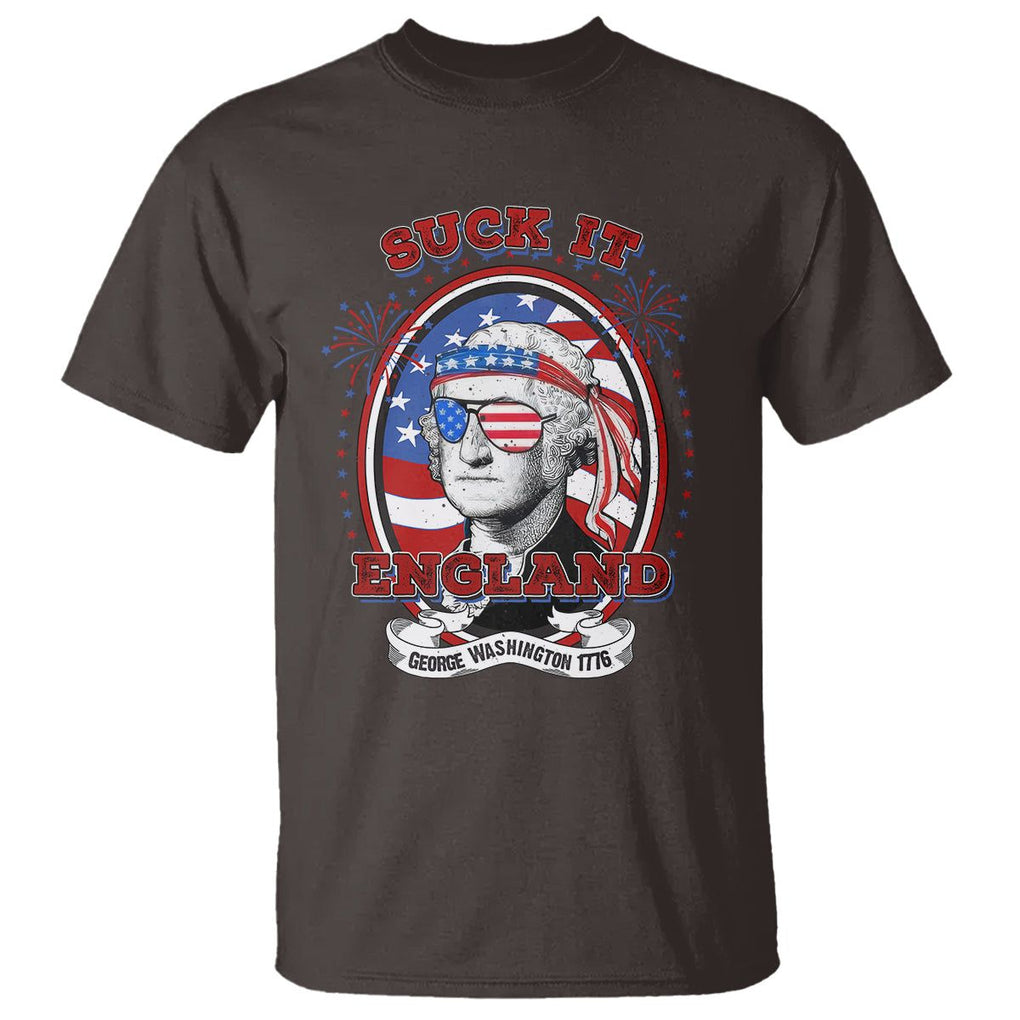 Funny George Washington T Shirt Suck It England 1776 4th Of July TS09 Dark Chocolate Print Your Wear