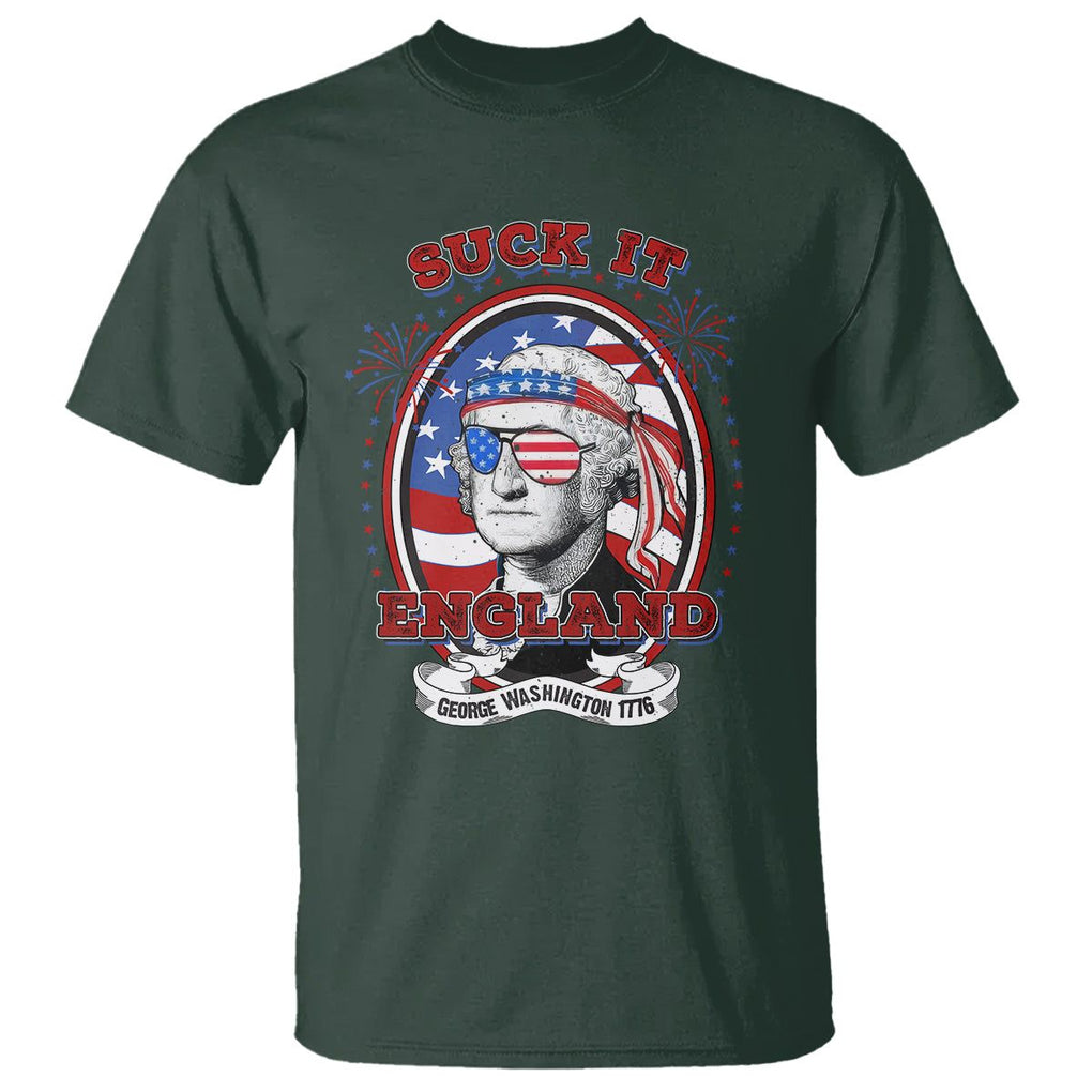 Funny George Washington T Shirt Suck It England 1776 4th Of July TS09 Dark Forest Green Print Your Wear