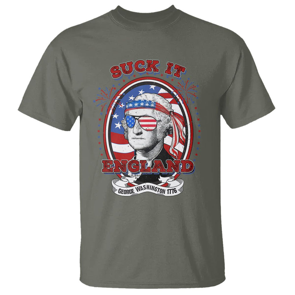 Funny George Washington T Shirt Suck It England 1776 4th Of July TS09 Military Green Print Your Wear