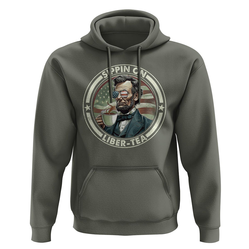 Funny Abraham Lincoln Hoodie Sippin On Liber-Tea Drinking Tea 4th Of July TS09 Military Green Print Your Wear