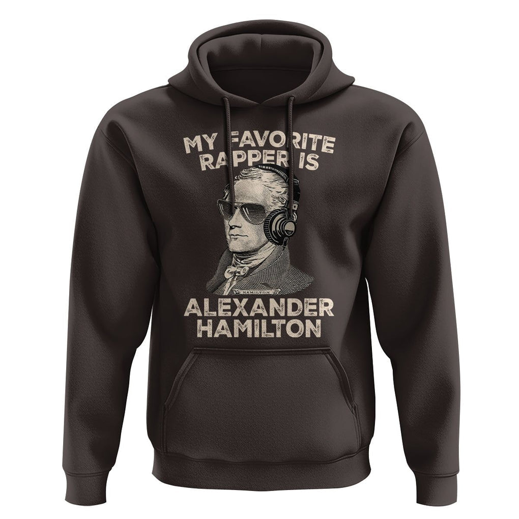 Funny My Favorite Rapper is Alexander Hamilton Hoodie TS09 Dark Chocolate Print Your Wear