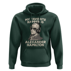 Funny My Favorite Rapper is Alexander Hamilton Hoodie TS09 Dark Forest Green Print Your Wear