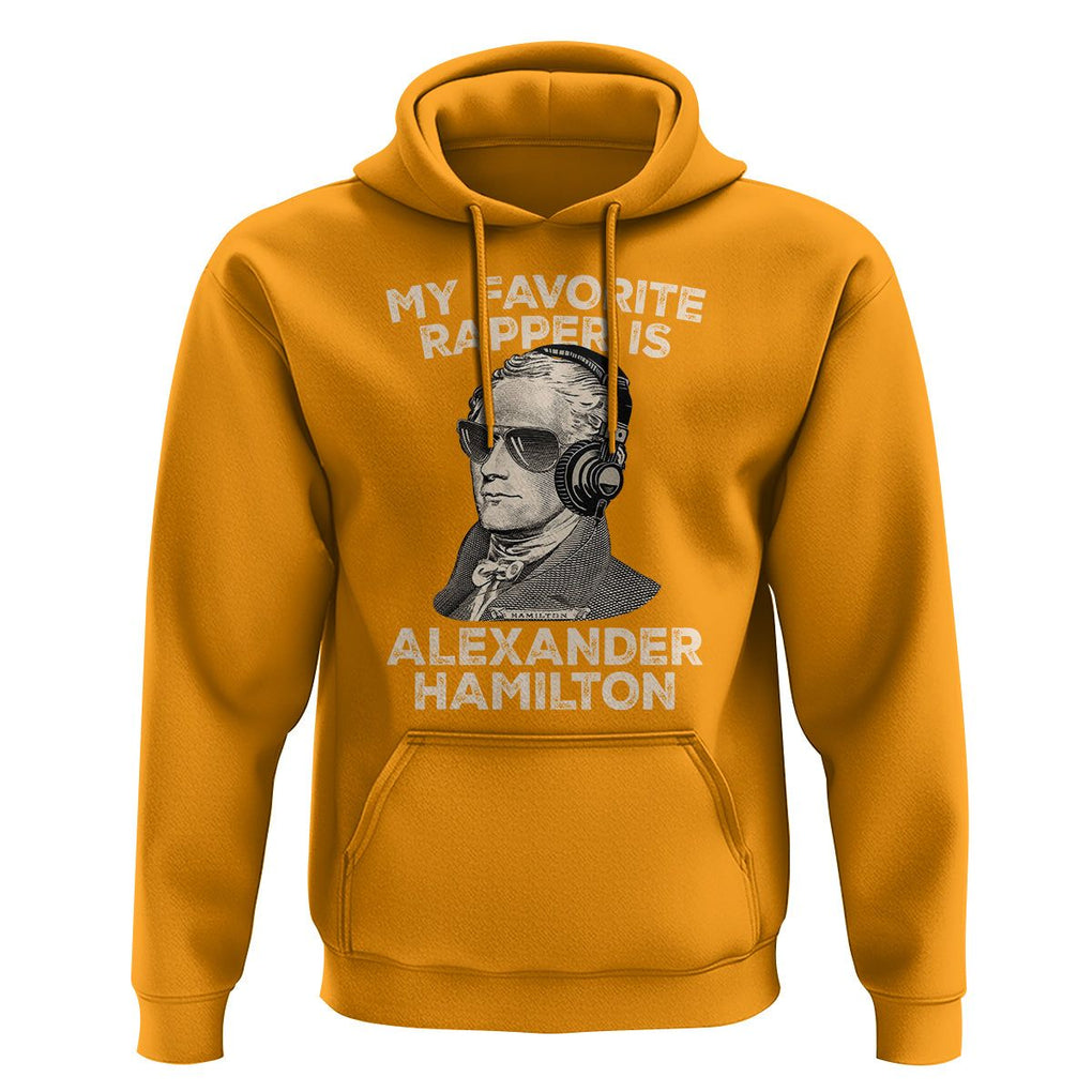 Funny My Favorite Rapper is Alexander Hamilton Hoodie TS09 Gold Print Your Wear